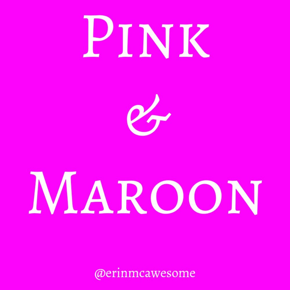 Pink / Maroon ➡️